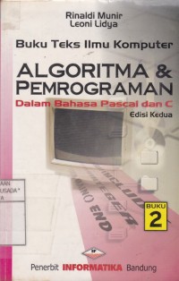 Image of Buku Teks Ilmu Komputer Algoritma & Pemrograman Dalam Bahasa Pascal dan C. Edisi 2