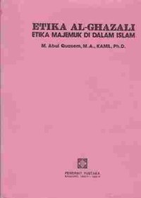 Image of Etika Al-Ghazali Etika Majemuk di dalam Islam