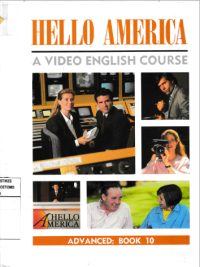 Image of Hello America : A Video English Course. Advanced : Book 10
