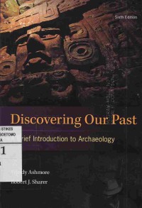Image of Discovering Our Past : A Brief Introduction To Archaeology