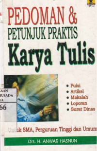 Image of Pedoman Petunjuk Praktis Karya Tulis : Puisi, Artikel, Makalah, Laporan, Surat Dinas