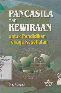 Image of Pancasila dan Kewirausahaan untuk Pendidikan Tenaga Kesehatan