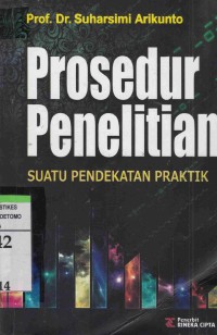 Image of (Sortir) Prosedur Penelitian : Suatu Pendekatan Praktik
