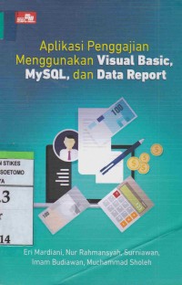 Image of (Sortir) Aplikasi Penggajian Menggunakan Visual Basic, MySQL, dan Data Report