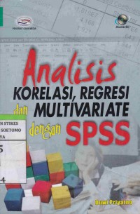 Image of (Sortir) Analisis Korelasi, Regresi dan Multivariate dengan SPSS