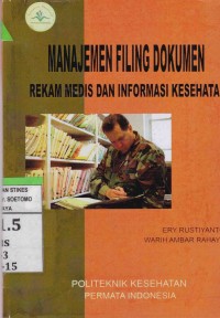 Image of Manajemen Filing Dokumen Rekam Medis Dan Informasi Kesehatan