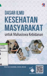 Image of Dasar Ilmu Kesehatan Masyarakat. Untuk Mahasiswa Kebidanan