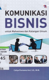 Image of Komunikasi Bisnis untuk Mahasiswa dan Kalangan Umum