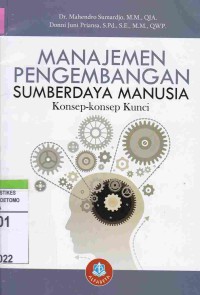 Image of Manajemen Pengembangan Sumberdaya Manusia : Konsep-konsep Kunci