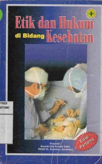 Image of Etika Dan Hukum di Bidang Kesehatan. Ed. 1.