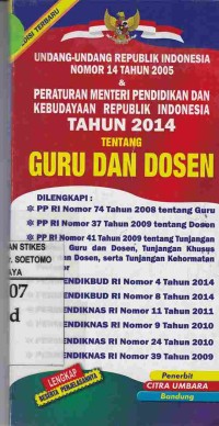 Image of Undang-Undang Republik Indonesia Nomor 14 Tahun 2005 & Peraturan Menteri Pendidikan Dan Kebudayaan Republik Indonesia Tahun 2014 Tentang Guru dan Dosen