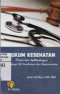 Image of Hukum Kesehatan (Teori dan Aplikasinya) Dilengkapi UU Kesehatan dan Keperawatan