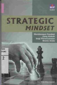 Image of Strategi Mindset : Pembangunan Fondasi yang Kokoh Bagi Perencanaan Bisnis Anda