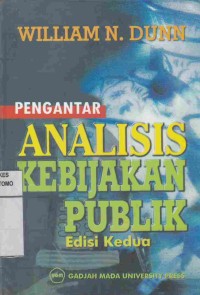 Image of Pengantar Analisis Kebijakan Publik