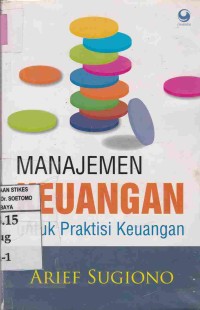 Image of Manajemen Keuangan : Untuk Praktisi Keuangan
