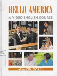 Image of Hello America : A Video English Course. Advenced : Book 11