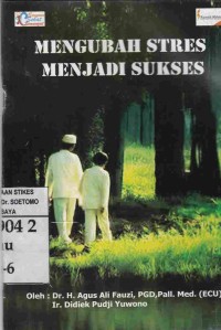 Image of Mengubah Stres Menjadi Sukses