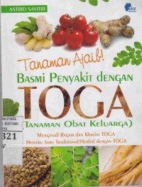Image of Tanaman Ajaib! Basmi Penyakit Dengan Toga (Tanaman Obat Keluarga)