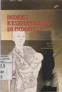 Image of Indeks Kesehatan Ibu Di Indonesia