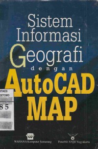 Image of Sistem Informasi Geografi dengan AutoCAD MAP