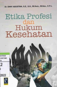 Image of Etika Profesi dan Hukum Kesehatan