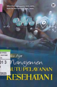 Image of Buku Ajar Manajemen Mutu Pelayanan Kesehatan