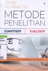 Image of Teori Dan Praktik Metode Penelitian Kuantitatif Kualitatif